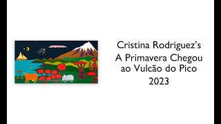 The Painter Cristina Rodriguez-A Few Thoughts About A Primavera Chegou Ao Vulcão Do Pico