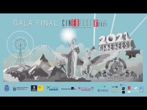 Gala Final del Festival Educativo de Cine CINEDFEST 8ª Edición