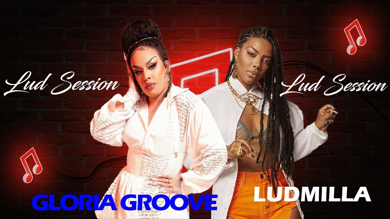 1 Hora || LUD SESSION _ LUDMILLA feat. GLORIA GROOVE - YouTube