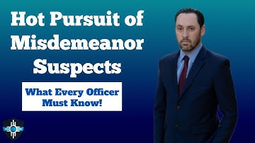 Fourth Amendment Warrant Exceptions: Hot Pursuit Explained