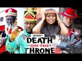 DEATH ON THE THRONE (SEASON 7) - 2021 LATEST NIGERIAN NOLLYWOOD MOVIES