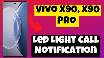 Vivo X90, X90 Pro Led Light Call Notification ||  How to Enable Call Flash