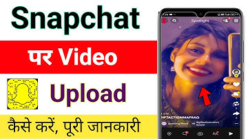 Snapchat me video upload kaise kare | how to upload video in snapchat