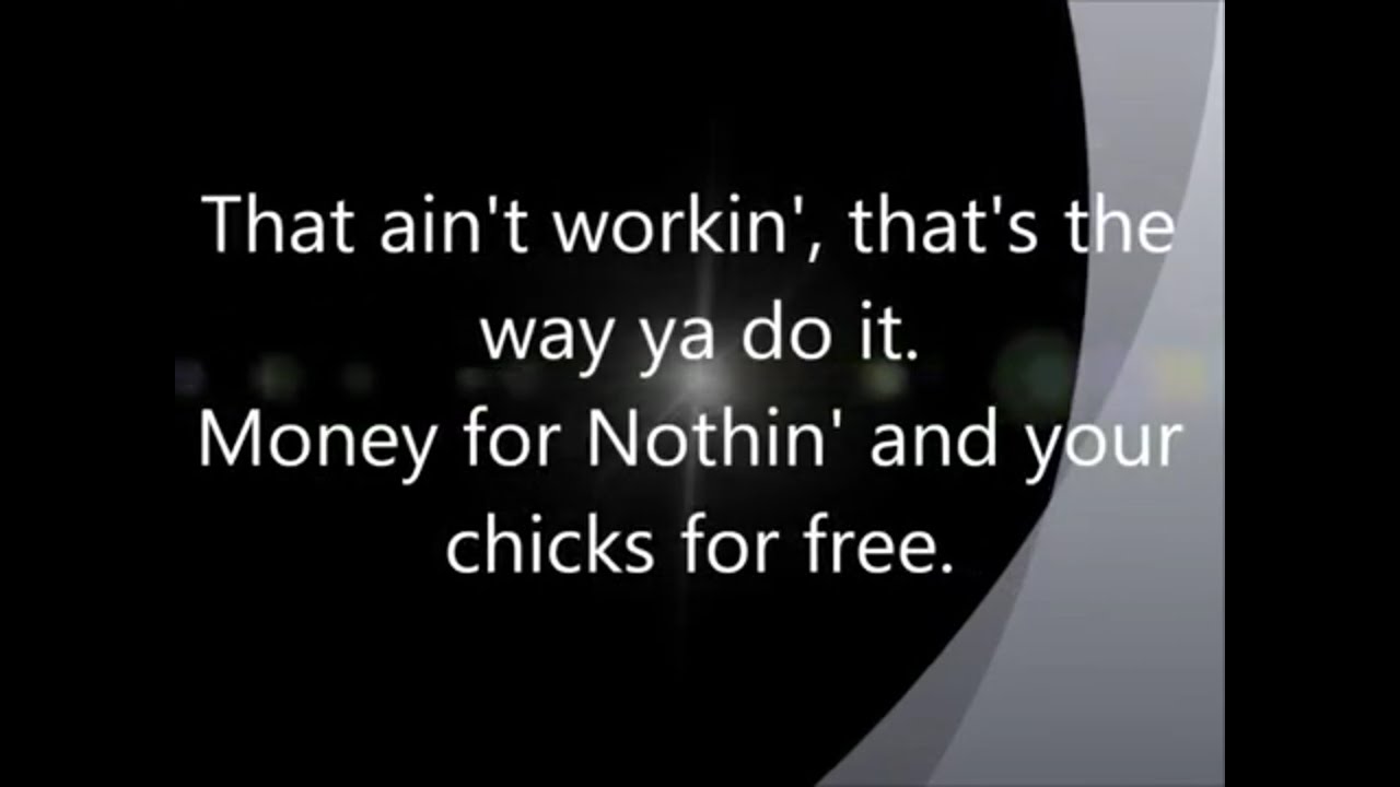 Dire Straits - Money for Nothing - Lyrics - YouTube