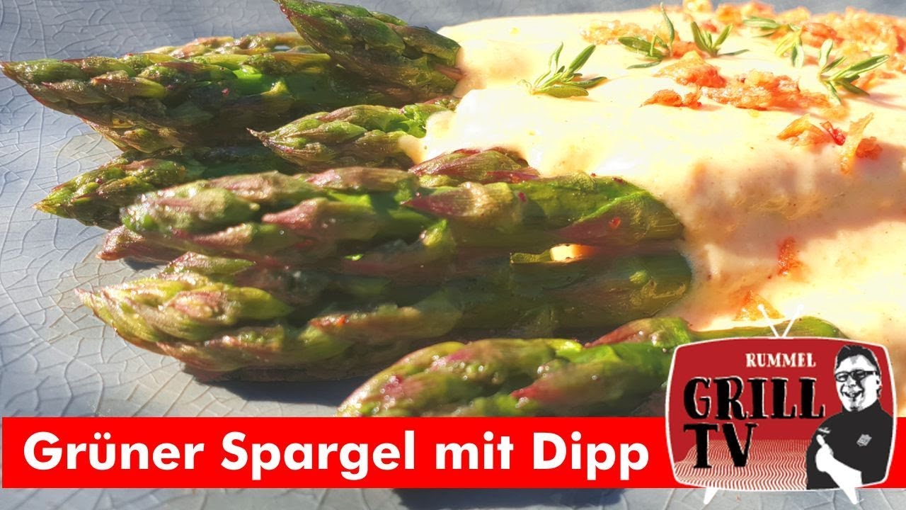 Spargelzeit --Grüner Spargel lecker vom Grill mit Dipp #rummelgrilltv -  YouTube