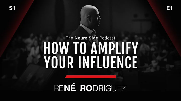 How to Amplify Your Influence - The Neuro Side Pod...