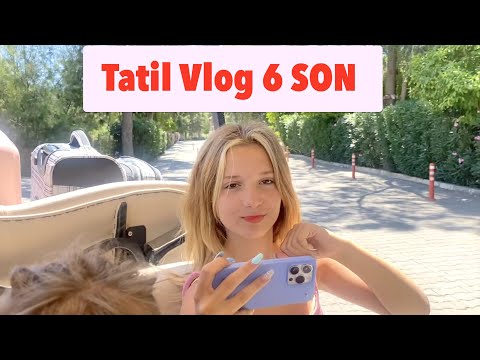 Tatil Vlog 6 SON  Eve Dönüş  Ecrin Su Çoban