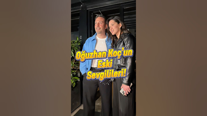 Oğuzhan Koç’un Eski Sevgilileri!