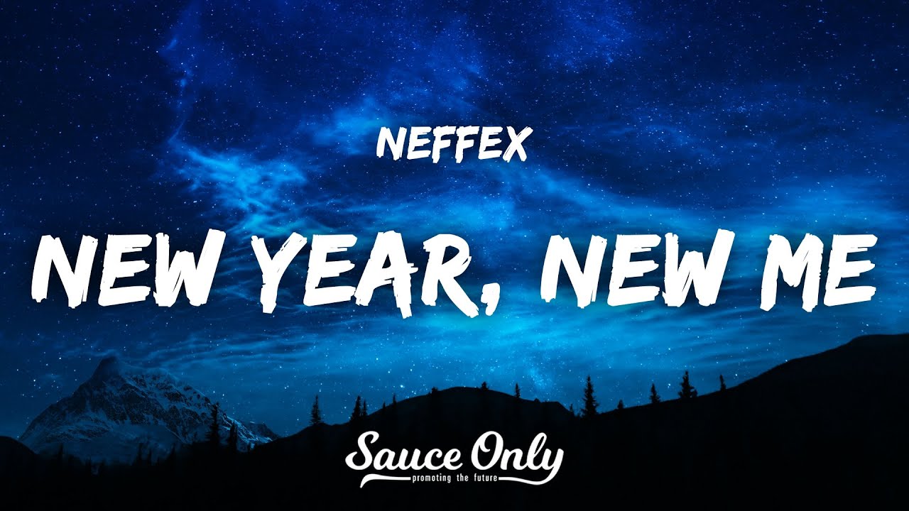 NEFFEX   New Year New Me Lyrics