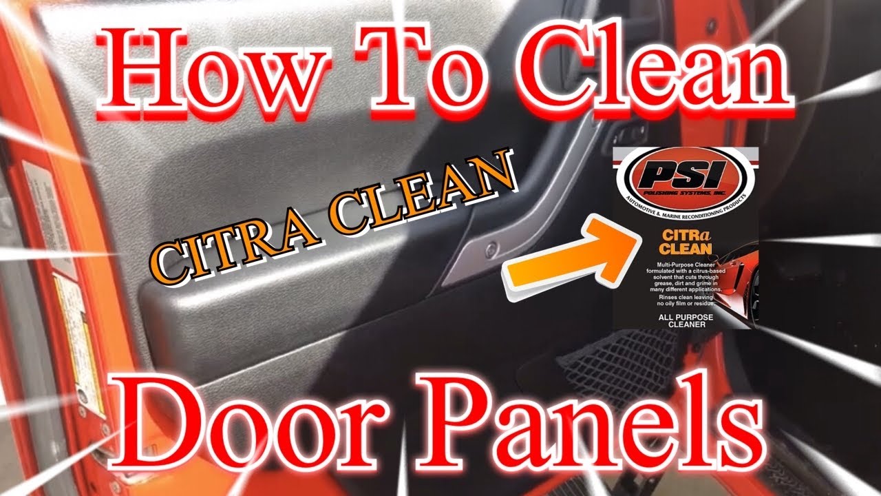 Easy Way To Clean Door Panels ( PSI All Purpose Cleaner ) YouTube