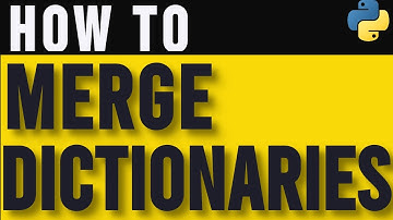 How to Merge Two Python Dictionaries