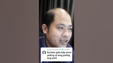 Phân biệt HTTP Short Polling và HTTP Long Polling