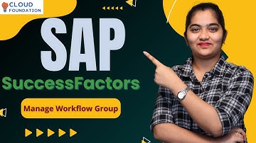 Managing Workflow Group in SAP SuccessFactors | Managing Workflow Group Approval | CloudFoundation|