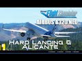 🏳️‍🌈Hard and dull Landing Highlight | A320neo ✈️👨🏻‍✈️ |🌧️Alicante 🌨️| MFS2020 | Flybywire