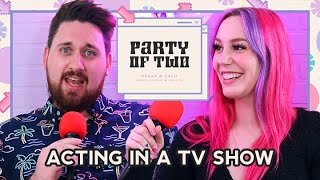 Acting In A T.V. Show | Party Of Two Podcast Ep.3