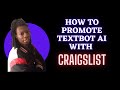 Textbot ai review [How to promote Textbot ai with Craigslist]
