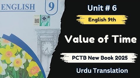 Class 9th English Value of Time Urdu Translation | Class 9th English New Book PCTB
