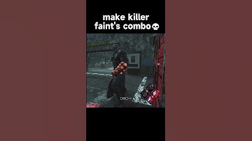 make killer faint