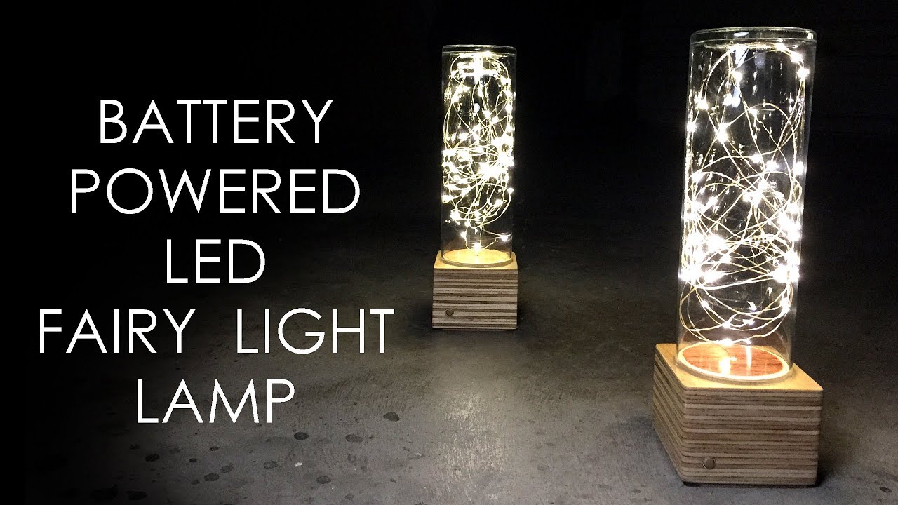 Battery Powered LED Fairy Light Lamp - DIY 