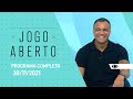 PROGRAMA COMPLETO -  30/11/2021 - JOGO ABERTO