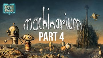 MACHINARIUM Walkthrough Part 4 FINAL | No Commentary