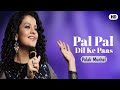 Pal Pal Dil Ke Paas LYRICS Palak Muchhal