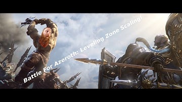Battle For Azeroth:  Level Scaling
