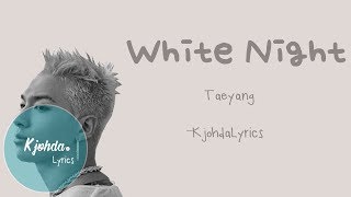 Taeyang (태양) - White Night Lyrics