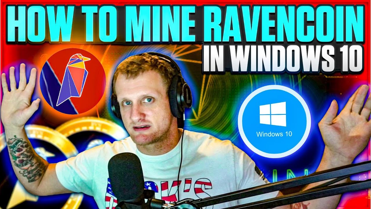How to Mine Ravencoin on Windows 10 | 2020 - YouTube