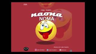 Joba tanwizy_Naona noma_{Officall audio}