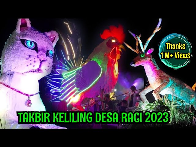 FESTIVAL TAKBIR KELILING DESA RACI 2023 [Part 2] class=