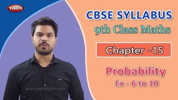 CBSE | Class 9 Maths | Chapter- 15 | probability | Ex- 6 to 10 | Hindi Explain Video