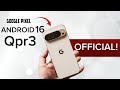 Android 16 QPR3 Beta - Small Changes That Make Pixel Better - Pixel Flashlight Just Got Smarter !!