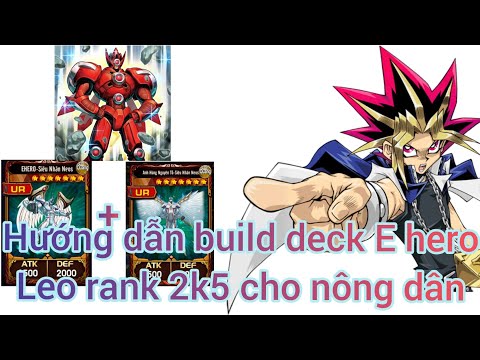 จัดเด็ค e-hero  Update  Yugi h5 : Hướng dẫn ae build deck E hero nông dân leo rank 2k5