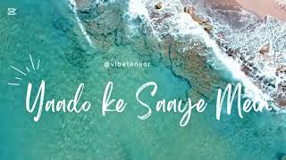 Yaado Ke Saaye Mein Heart Touching Sad Love Song Soft Romantic Music