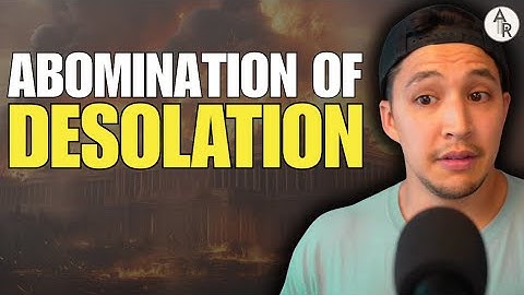 The Abomination of Desolation Has Been REVEALED: It Is NOT What We Thought (2025 Rapture?) | Part 9