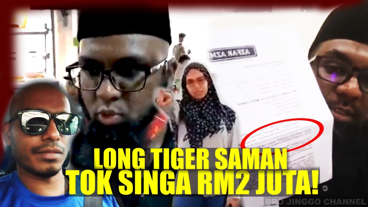 KEPANASAN TOK SINGA JAWAB SAMAN RM2 JUTA DARI LONG TIGER!