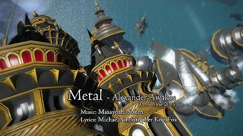 Metal - Alexander Awakes (PAX Prime 2015 Version)