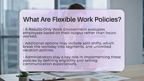 What Are Flexible Work Policies? - Admin Career Guide