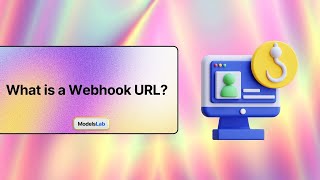 What is a Webhook and How to Use a Webhook | ModelsLab AI Suite