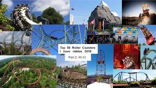 Top 50 Roller Coasters I Have Ridden 2019 Part 2 @VillasByrne