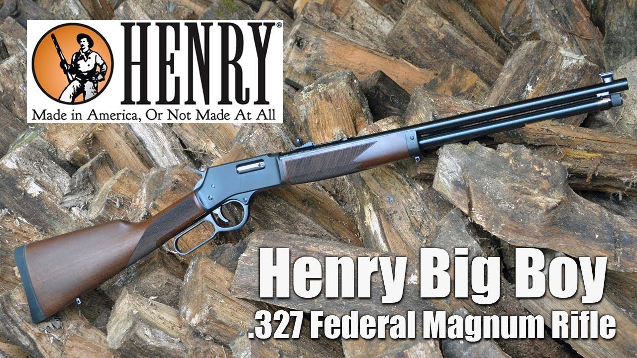 Henry Big Boy, henry rifle, .327 Federal Magnum, .327 Federal Magnum Rifle,...