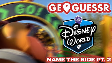 What Walt Disney World Attraction are you on?! GeoGuessr [Part 2]