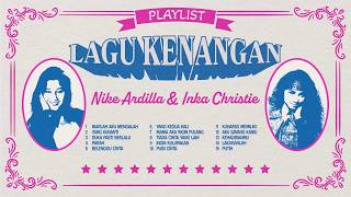 Nike Ardilla X Inka Christie  Album Playlist Lagu Kenangan Nike Ardilla U0026 Inka Christie   Hq