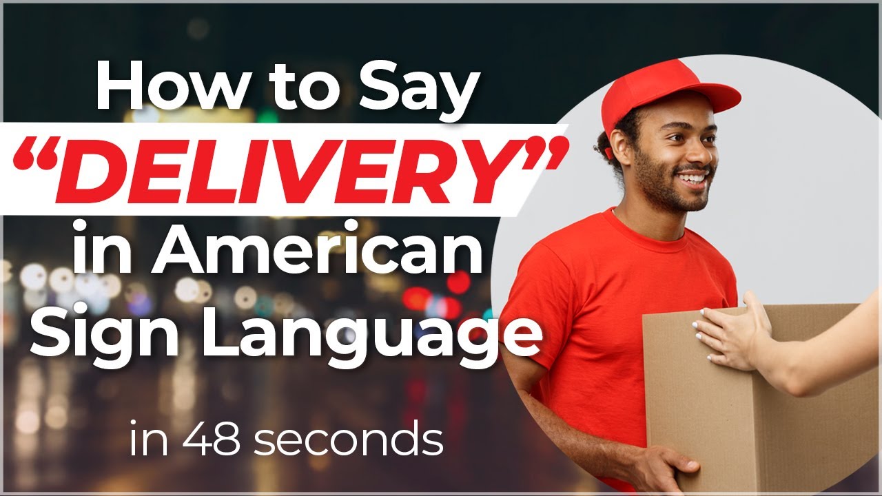How to sign DELIVERY in American Sign Language? YouTube