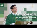 Santa Missa Dominical com @Padre Reginaldo Manzotti | 15/11/20 [CC]