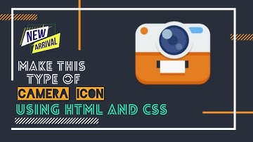 Create Camera icon Using HTML and CSS | Create Your icon | codeflix - unknown coders