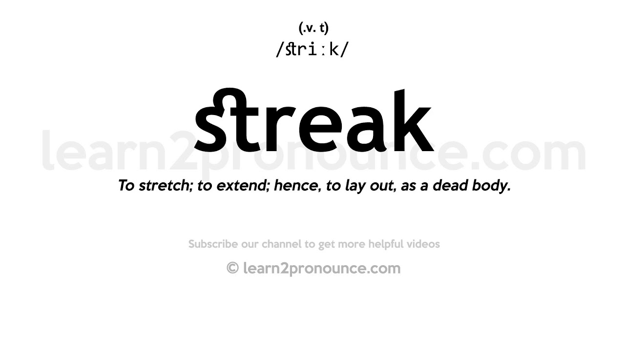 Pronunciation of Streak Definition of Streak YouTube