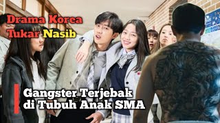Anak SMA Berubah Menjadi Gangster‼️The Dude in Me (2019) | Alur Drama Korea Terbaru