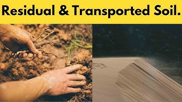 soil types residual and transported soils
